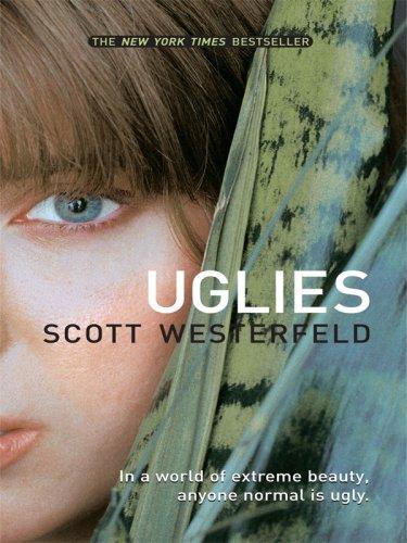 Scott Westerfeld: Uglies (Hardcover, 2007, Thorndike Press)