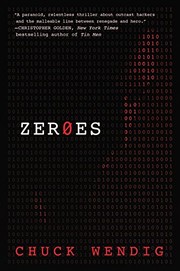 Chuck Wendig: Zeroes: A Novel (Harper Voyager)