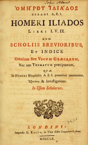 Όμηρος: Homerou Iliados, vivloi A, E, I = (Ancient Greek language, 1760, G. Keith)