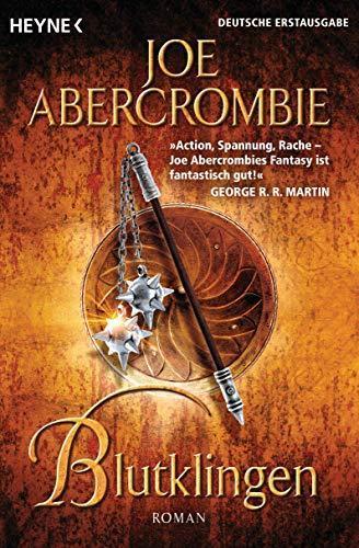 Joe Abercrombie: Klingenwelt 6: Blutklingen (German language, 2013)