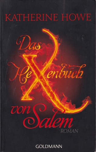 Katherine Howe: Das Hexenbuch von Salem (German language, 2011, Goldmann)