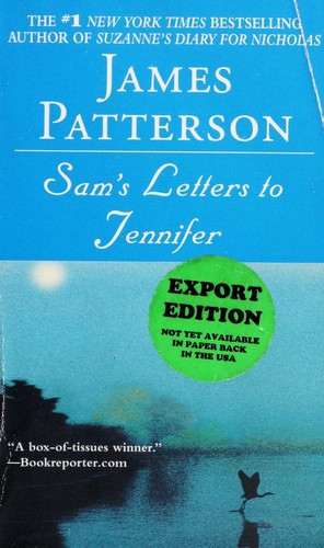 James Patterson: Sam's Letters to Jennifer (2005, Warner Books)