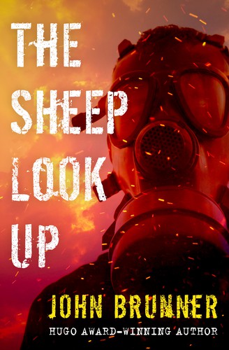 John Brunner: The Sheep Look Up (EBook, Open Road Integrated Media)