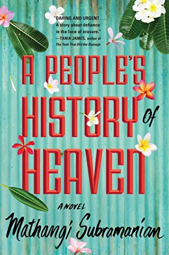 Mathangi Subramanian: A People's History of Heaven (Hardcover, Algonquin Books)