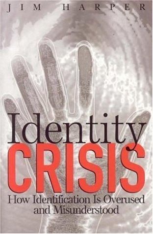 Jim Harper: Identity Crisis (Paperback, 2006, Cato Institute)