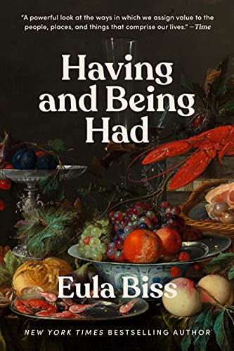 Eula Biss: Having and Being Had (Paperback, 2021, Riverhead Books)