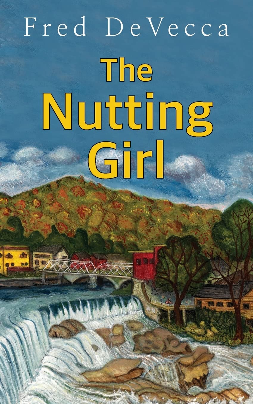 Fred DeVecca: The Nutting Girl (Paperback, 2017, Coffeetown Press)