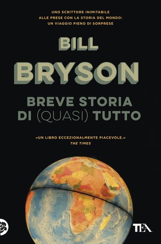 Bill Bryson: Breve storia di (quasi) tutto (Paperback, 2019, TEA)