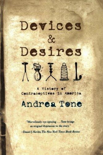 Andrea Tone: Devices and Desires (2002)