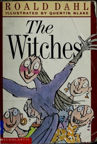 Roald Dahl, Quentin Blake: The Witches (Paperback, 1997, Scholastic Inc.)