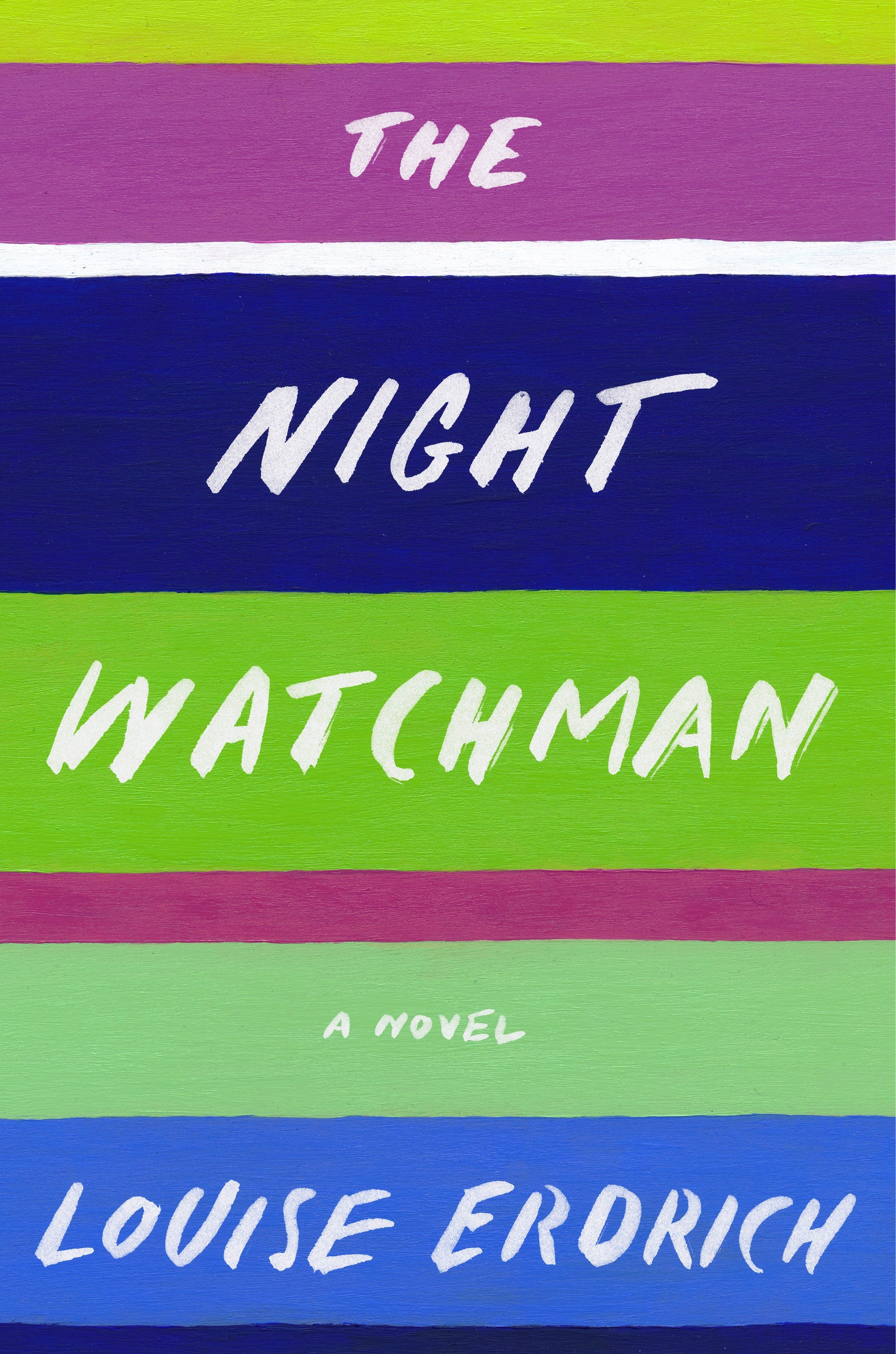 Louise Erdrich: The Night Watchman (Hardcover, 2020, Harper)