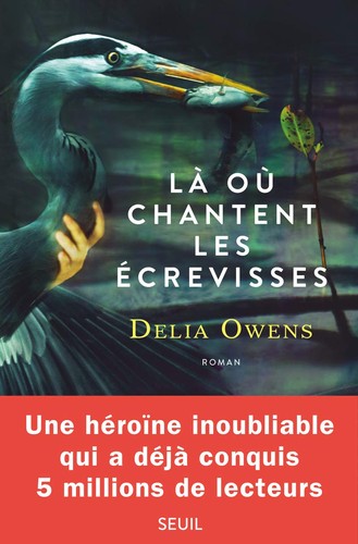 Delia Owens: Là où chantent les écrevisses (Paperback, French language, 2020, Éditions du Seuil)