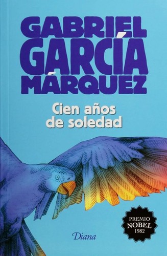 Gabriel García Márquez: Cien años de soledad (Spanish language, 2015, Diana)