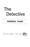 Roderick Thorp: Detective (Hardcover, 1987, Amereon Ltd)