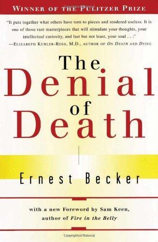 Ernest Becker, Ernest Becker: The Denial of Death (1997)