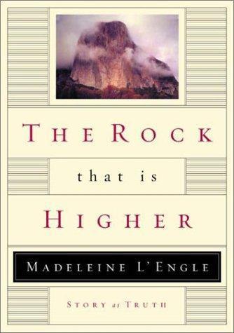 Madeleine L'engle: The rock that is higher : story as truth (1993)