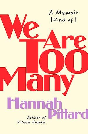 Hannah Pittard: We Are Too Many (2024, Holt & Company, Henry)