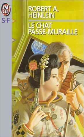 Robert A. Heinlein: Le Chat passe-muraille (French language)