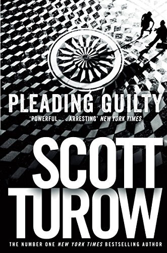 Scott Turow: Pleading Guilty (2014, Pan)