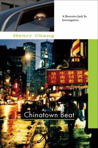 Henry Chang: Chinatown Beat (Paperback, 2007, Soho Crime)