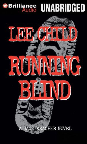 Lee Child, Dick Hill: Running Blind (AudiobookFormat, 2012, Brilliance Audio)