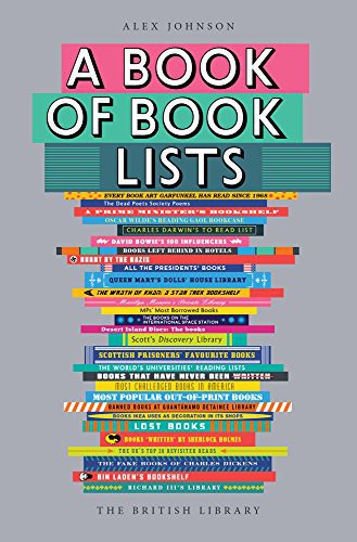 Alex Johnson: A Book of Book Lists (Paperback, 2018, British Library Publishing, British Library)