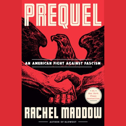 Rachel Maddow: Prequel (AudiobookFormat, Random House Audio)