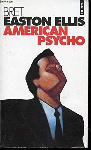 Bret Easton Ellis: American Psycho (Paperback, Spanish language, 2001, Ediciones B)