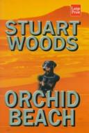 Stuart Woods: Orchid Beach (1999, Wheeler Pub.)