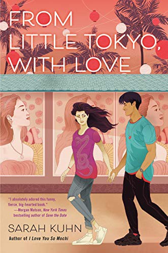 Sarah Kuhn: From Little Tokyo, with Love (Hardcover, 2021, Viking Books for Young Readers)