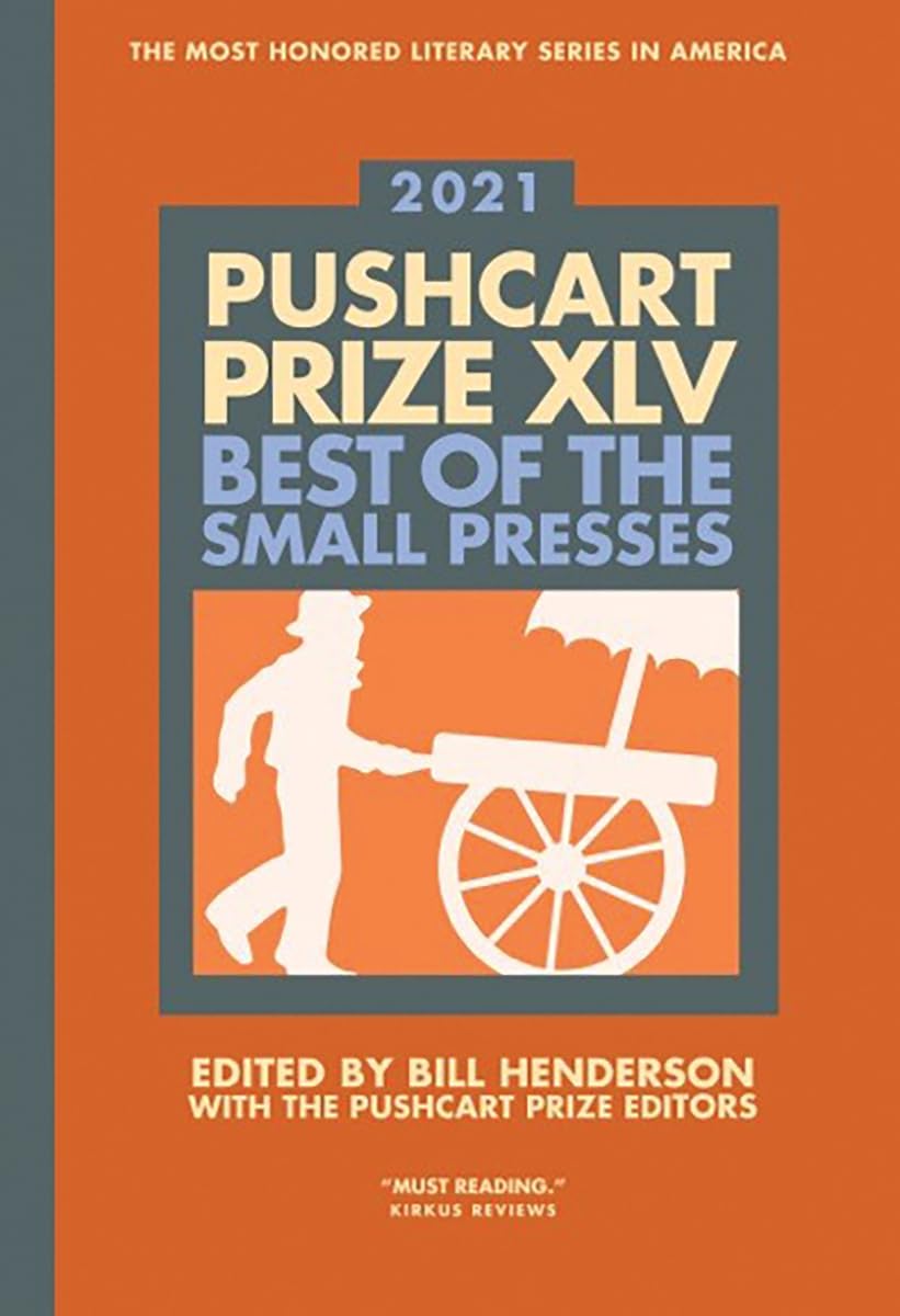 Bill Henderson: Pushcart Prize XLV (Paperback, 2020, Pushcart Press, The)