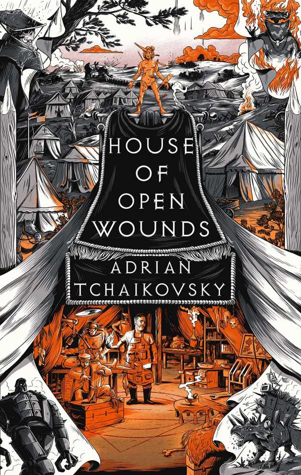 Adrian Tchaikovsky: House of Open Wounds (2023, Head of Zeus)