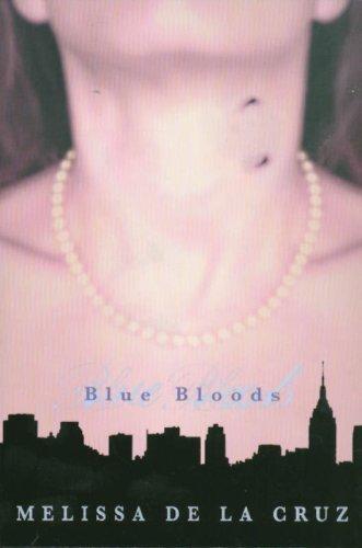 Melissa De La Cruz: Blue Bloods (Paperback, 2007, Hyperion)