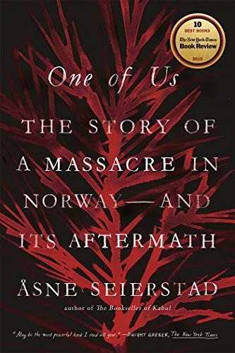 Åsne Seierstad: One of Us (Paperback, 2016, Farrar, Straus and Giroux)