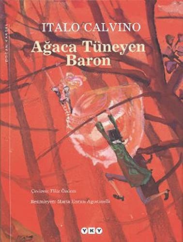 Italo Calvino: Agaca Tuneyen Baron (Paperback, Yapi Kredi Yayinlari)