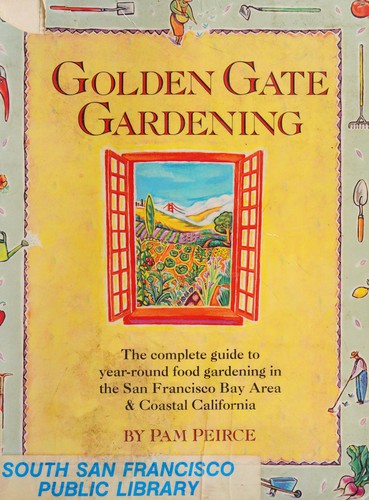 Pam Peirce: Golden Gate gardening (Paperback, 1994, agAccess)