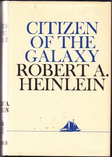 Robert A. Heinlein: Citizen of the Galaxy (Paperback, Scribner)