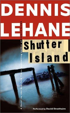 Dennis Lehane: Shutter Island (AudiobookFormat, HarperAudio)