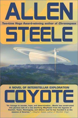 Allen Steele: Coyote (2002, Ace Books)