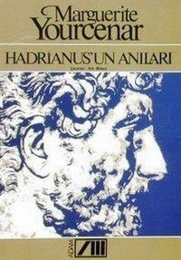 Marguerite Yourcenar: Hadrianus'un Anıları (Paperback, Turkish language, 2003, Adam)