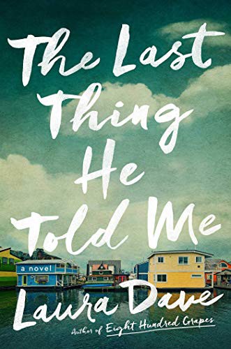 Laura Dave: The Last Thing He Told Me (Paperback)