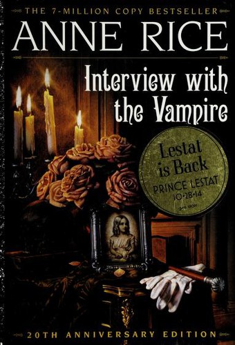 Anne Rice: Interview with the Vampire (Paperback, 2010, Ballantine Books)