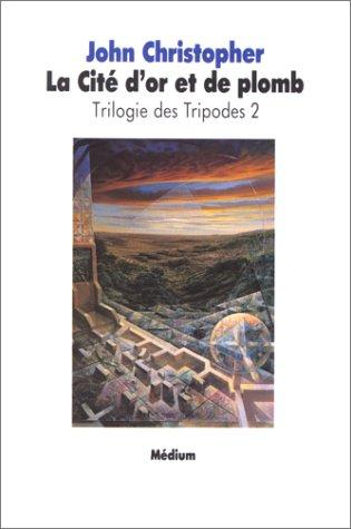 John Christopher: Trilogie des Tripodes, tome 2  (Paperback, 1997, L'Ecole des loisirs)