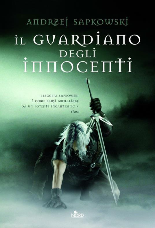 Andrzej Sapkowski: Il guardiano degli innocenti (Italian language, 2010)