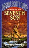 Orson Scott Card: Seventh Son (1991, ORBIT (LITT))