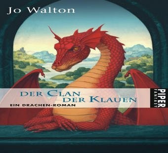 Jo Walton: Der Clan der Klauen (German language, Piper Verlag GmbH)