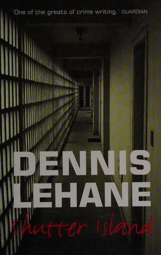 Dennis Lehane: Shutter Island (2004, Charnwood)