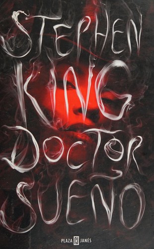 King, Stephen: Doctor Sueño (Spanish language, 2013, Plaza Janés)