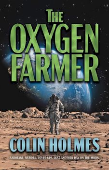 Colin Holmes: The Oxygen Farmer (Hardcover, 2023, CamCat Books)