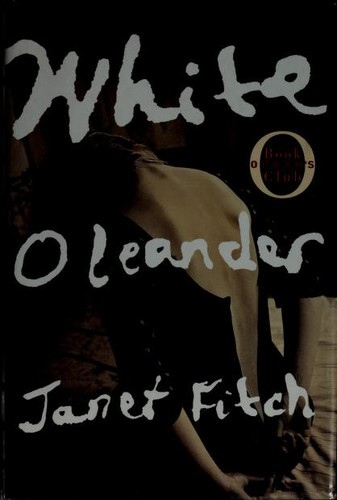 Fitch, Janet: White oleander (1999, Little, Brown and Company)